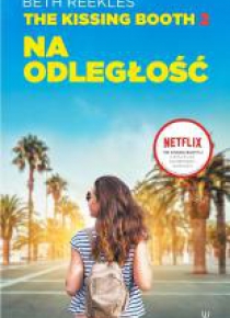 The Kissing Booth. Na odległość