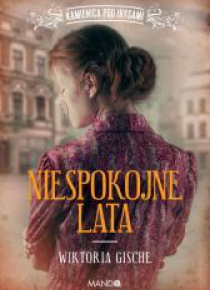 Niespokojne lata