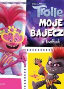 Trolle 2. Moje bajeczki o trollach