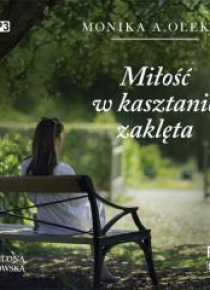 Miłość w kasztanie zaklęta Audiobook