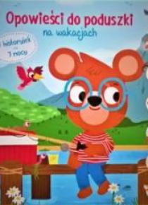 Opowieści do poduszki - Na wakacjach
