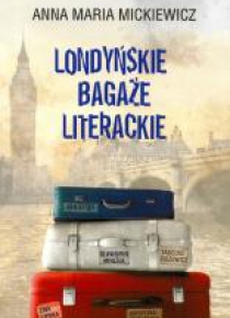 Londyńskie bagaże literackie
