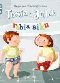 (Nie) tacy sami T.1 Tosia i Julek robią siku
