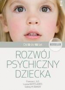 Rozwój psychiczny dziecka od 0 do 10 lat w.2020