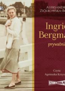 Ingrid Bergman prywatnie audiobook