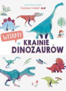 Czytam i wiem! Witamy w krainie dinozaurów