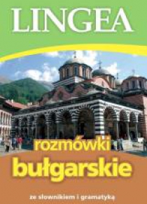 Rozmówki bułgarskie ze słownikiem i gramatyką
