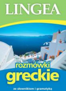 Rozmówki greckie ze słownikiem i gramatyką