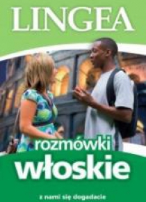 Rozmówki włoskie. Z nami się dogadacie