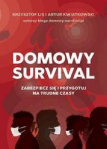Domowy survival. Przezorny, przygotowany...w.2020