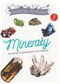 Przewodnik Przyrodnika. Minerały