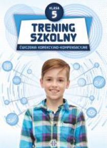 Trening szkolny. Ćw. korekcyjno-kompensacyjne SP 5