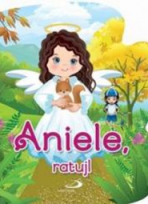 Aniele, ratuj!