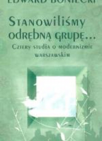 Stanowiliśmy odrębną grupę Cztery studia....