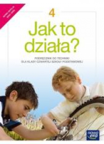 Technika SP 4 Jak to działa? Podr. NE w.2020