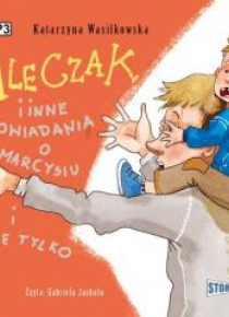 Mleczak i inne opowiadania o Marcysiu... Audiobook