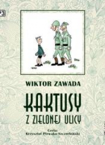 Kaktusy z Zielonej ulicy Audiobook
