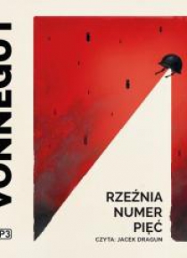 Rzeźnia numer pięć Audiobook