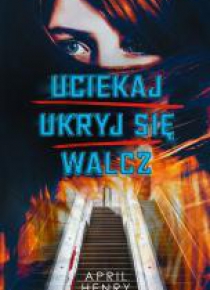 Uciekaj, ukryj się, walcz