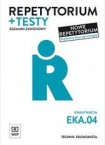 Repetytorium i testy. Technik ekonomista. EKA.04.