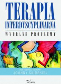 Terapia interdyscyplinarna. Wybrane problemy