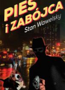 Pies i zabójca