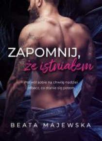 Zapomnij, że istniałem