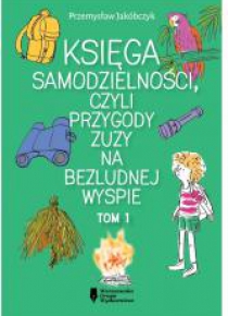 Księga samodzielności, czyli przygody Zuzy...