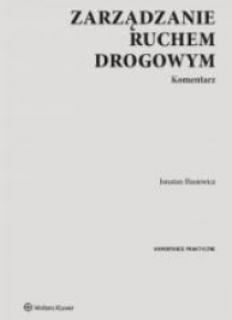 Zarządzanie ruchem drogowym. Komentarz