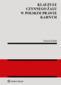 Klauzule czynnego żalu w polskim prawie karnym