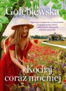 Kochaj coraz mocniej