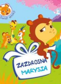 Świat emocji. Zazdrosna Marysia w.2020