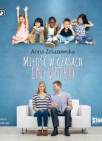 Miłość w czasach in vitro audiobook