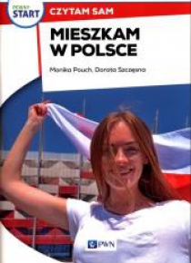 Pewny start. Czytam sam. Mieszkam w Polsce