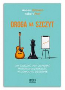 Droga na szczyt. Jak ćwiczyć, aby osiągnąć...