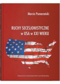 Ruchy secesjonistyczne w USA w XXI wieku