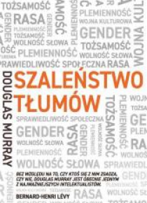 Szaleństwo tłumów Gender, rasa, tożsamość
