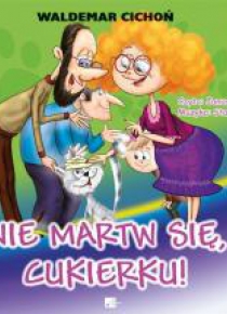 Nie martw się, Cukierku! audiobook