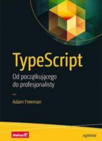 TypeScript. Od początkującego do profesjonalisty
