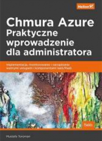Chmura Azure. Praktyczne wprowadzenie dla adm.