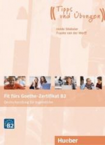 Fit fiurs Goethe-Zertifikat B2 HUEBER