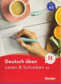 Lesen & Schreiben A2 Neu HUEBER