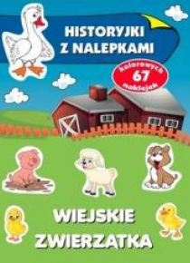 Historyjki z nalepkami. Wiejskie zwierzątka w.2020