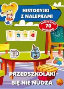 Historyjki z nalepkami. Przedszkolaki się nudzą