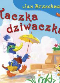 Bajki dla malucha - Kaczka - dziwaczka