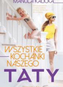 Wszystkie kochanki naszego taty DL