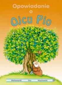 Opowiadanie o Ojcu Pio