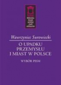 O upadku przemysłu i miast w Polsce