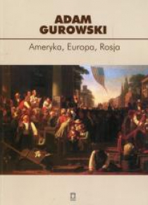 Ameryka, Europa, Rosja