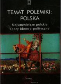 Temat polemiki: Polska